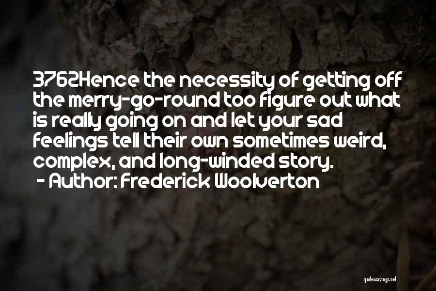 Long Winded Quotes By Frederick Woolverton