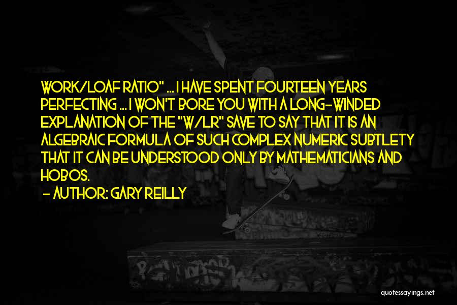 Long Winded Quotes By Gary Reilly