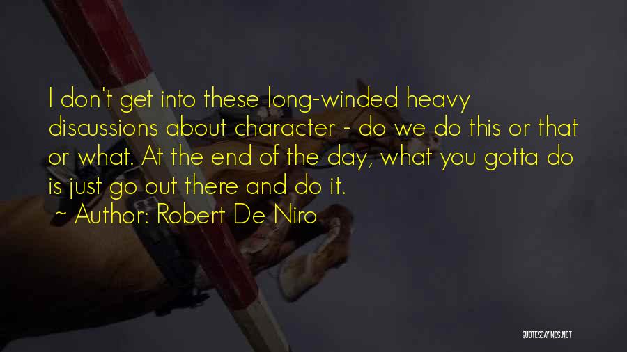 Long Winded Quotes By Robert De Niro