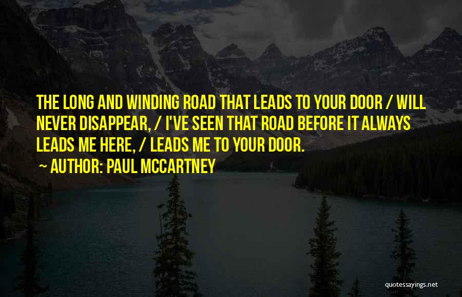 Long Winding Road Quotes By Paul McCartney