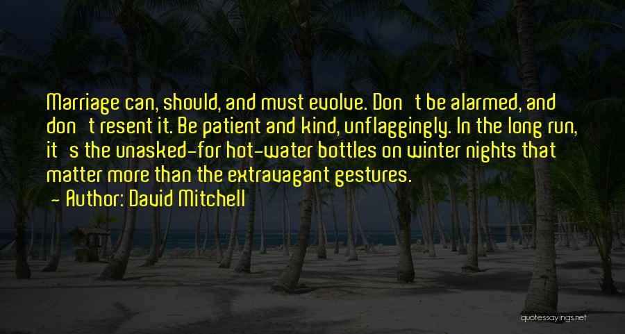 Long Winter Nights Quotes By David Mitchell