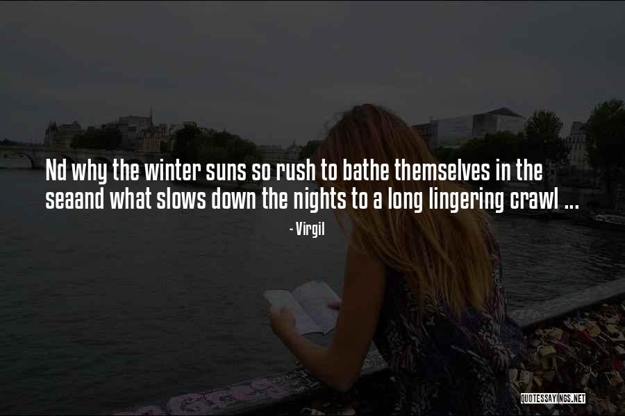 Long Winter Nights Quotes By Virgil