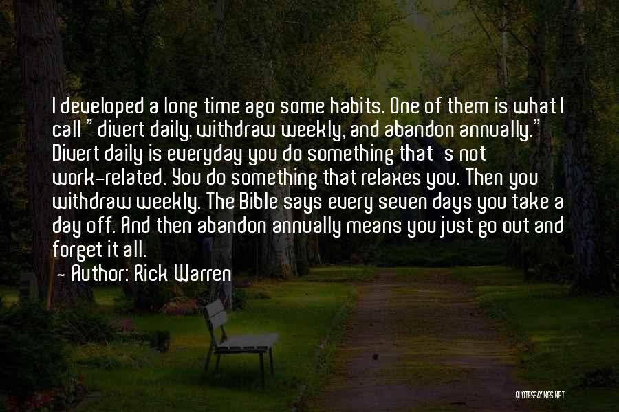 Long Work Days Quotes By Rick Warren
