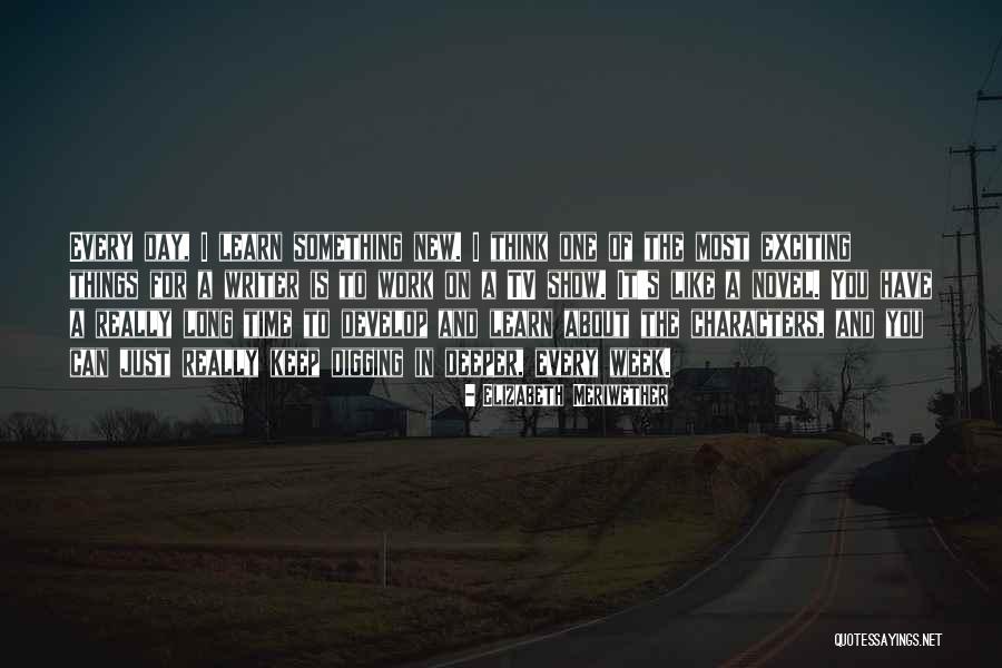 Long Work Week Quotes By Elizabeth Meriwether Long Work Week Quotes By Elizabeth Meriwether