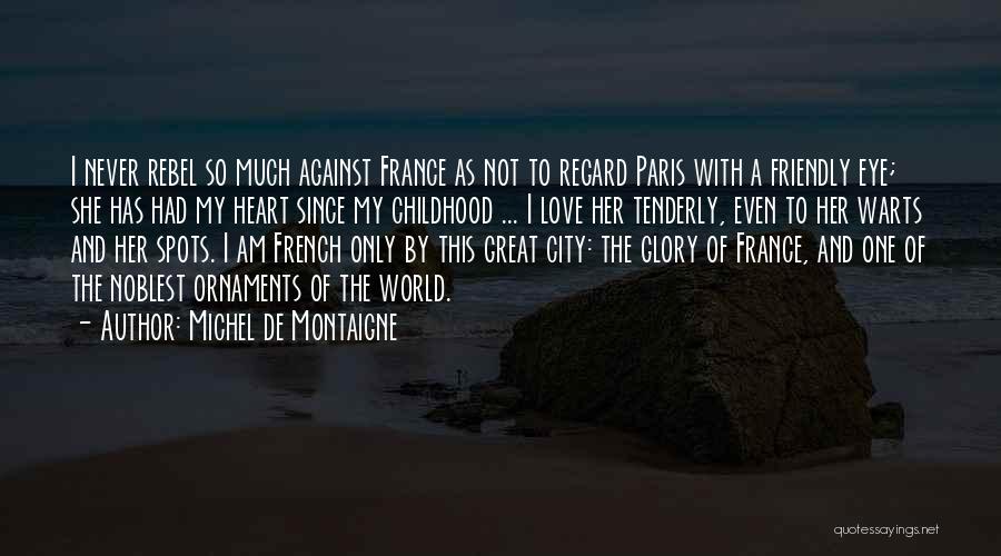 Longamp Quotes By Michel De Montaigne