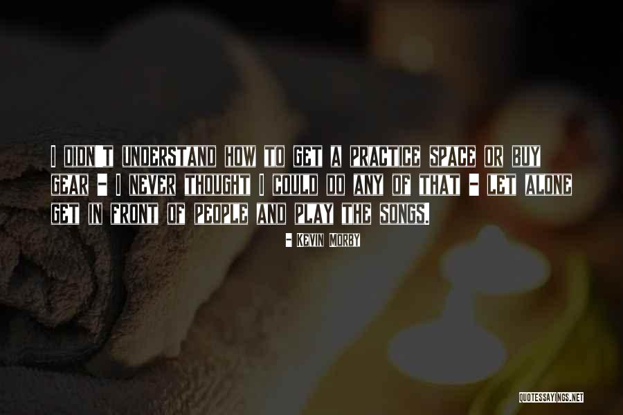 Longardini Quotes By Kevin Morby Longardini Quotes By Kevin Morby
