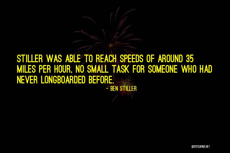 Longboarded Quotes By Ben Stiller Longboarded Quotes By Ben Stiller