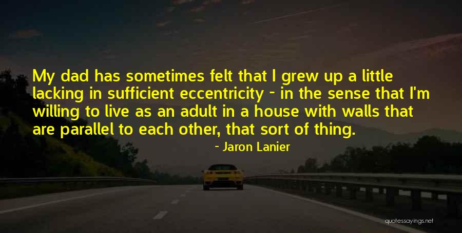 Longbourn Quotes By Jaron Lanier Longbourn Quotes By Jaron Lanier