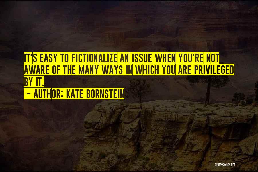 Longdon Park Quotes By Kate Bornstein