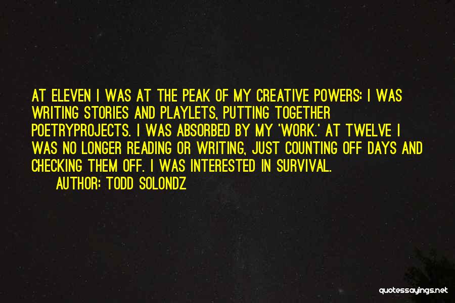 Longer Days Quotes By Todd Solondz