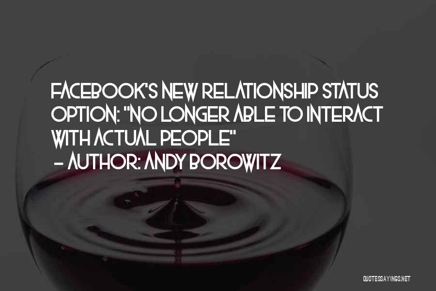 Longer Relationship Quotes By Andy Borowitz