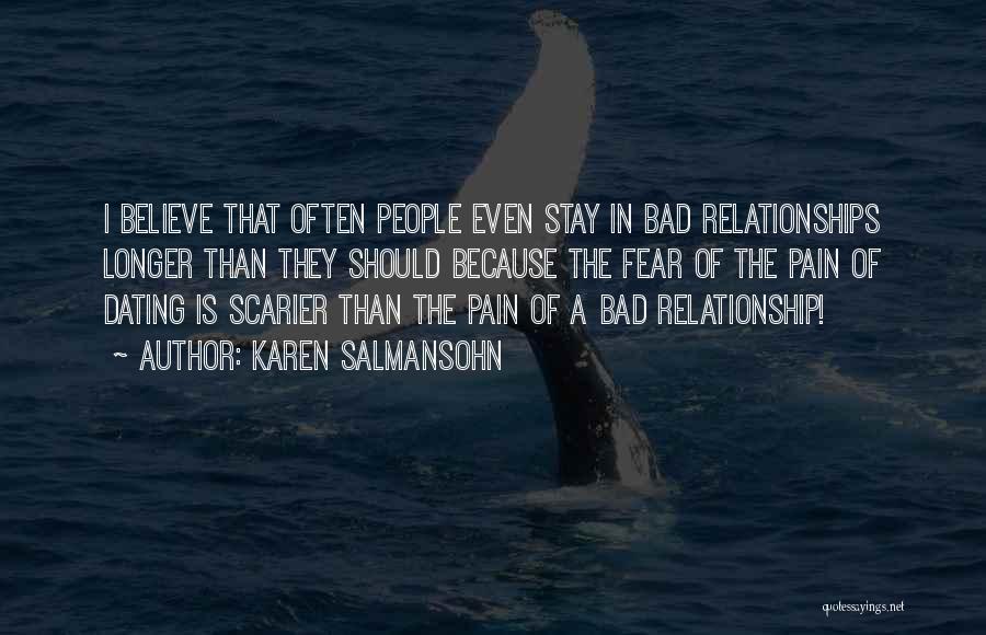 Longer Relationship Quotes By Karen Salmansohn