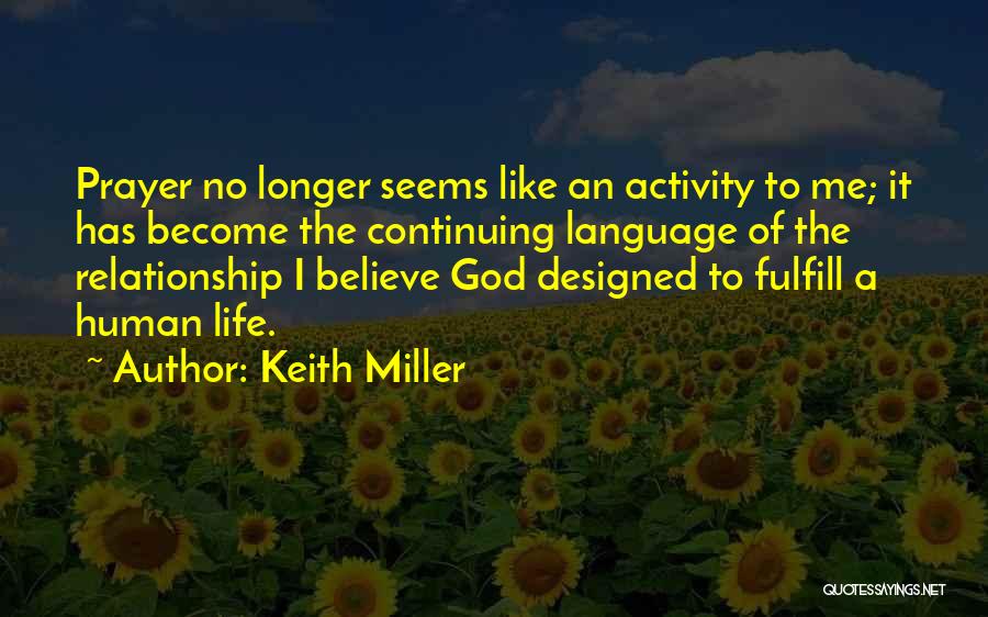 Longer Relationship Quotes By Keith Miller