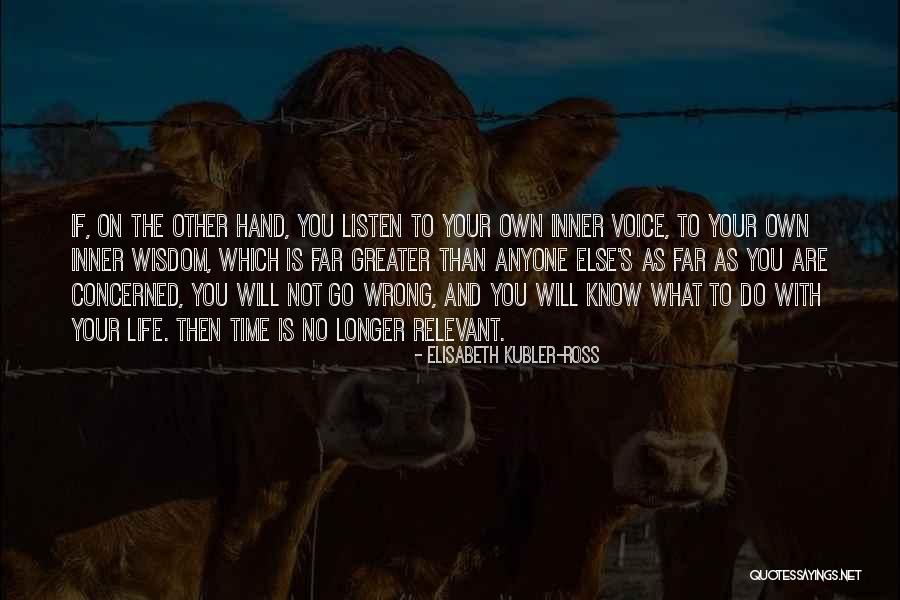 Longer Than Quotes By Elisabeth Kubler-Ross Longer Than Quotes By Elisabeth Kubler-Ross