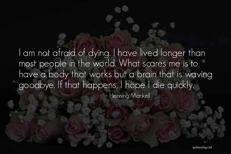 Longer Than Quotes By Henning Mankell Longer Than Quotes By Henning Mankell