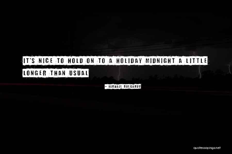 Longer Than Quotes By Mikhail Bulgakov Longer Than Quotes By Mikhail Bulgakov