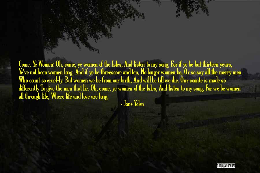 Longer Than The Song Quotes By Jane Yolen Longer Than The Song Quotes By Jane Yolen