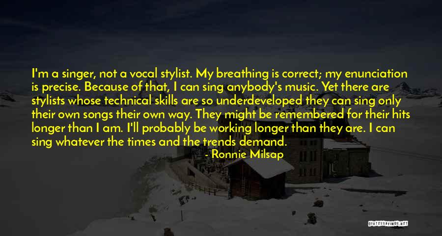 Longer Than The Song Quotes By Ronnie Milsap Longer Than The Song Quotes By Ronnie Milsap