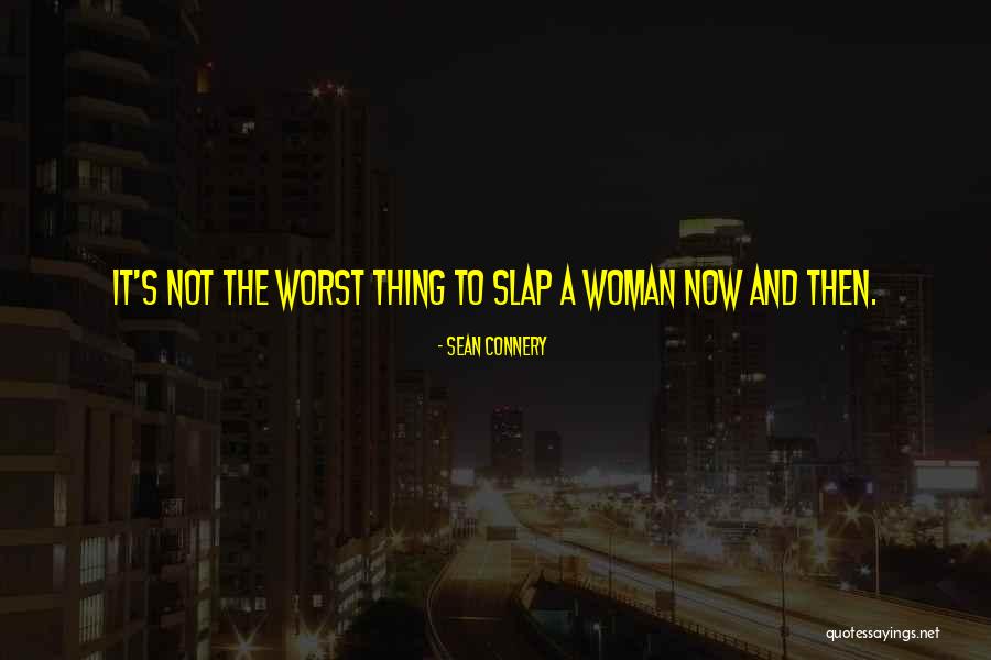 Longer Than Thereve Quotes By Sean Connery Longer Than Thereve Quotes By Sean Connery