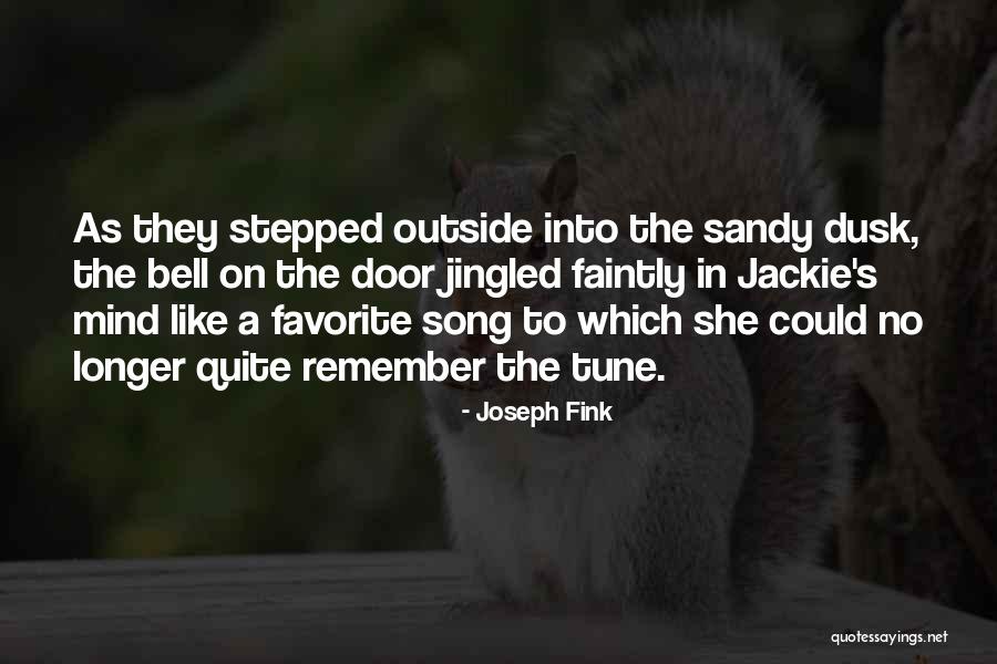 Longer The Song Quotes By Joseph Fink Longer The Song Quotes By Joseph Fink