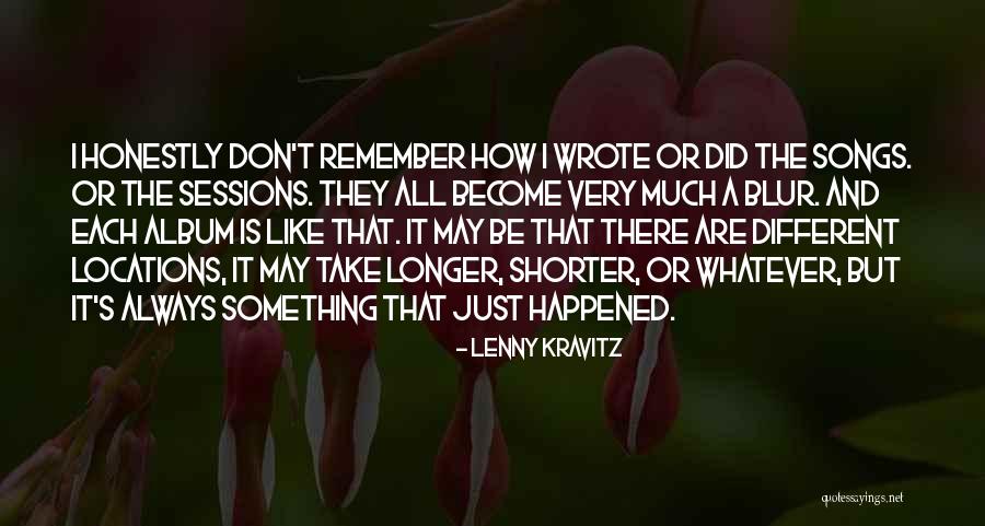Longer The Song Quotes By Lenny Kravitz Longer The Song Quotes By Lenny Kravitz