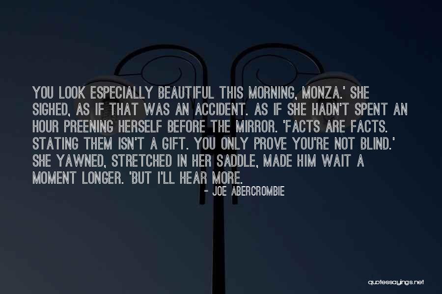 Longer You Wait For Something Quotes By Joe Abercrombie Longer You Wait For Something Quotes By Joe Abercrombie