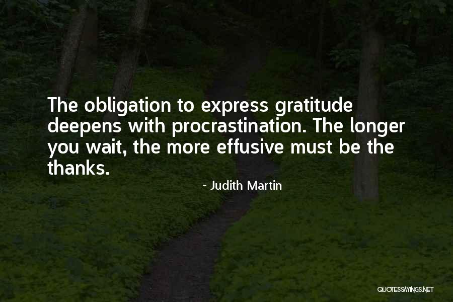 Longer You Wait Quotes By Judith Martin