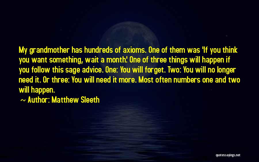 Longer You Wait Quotes By Matthew Sleeth