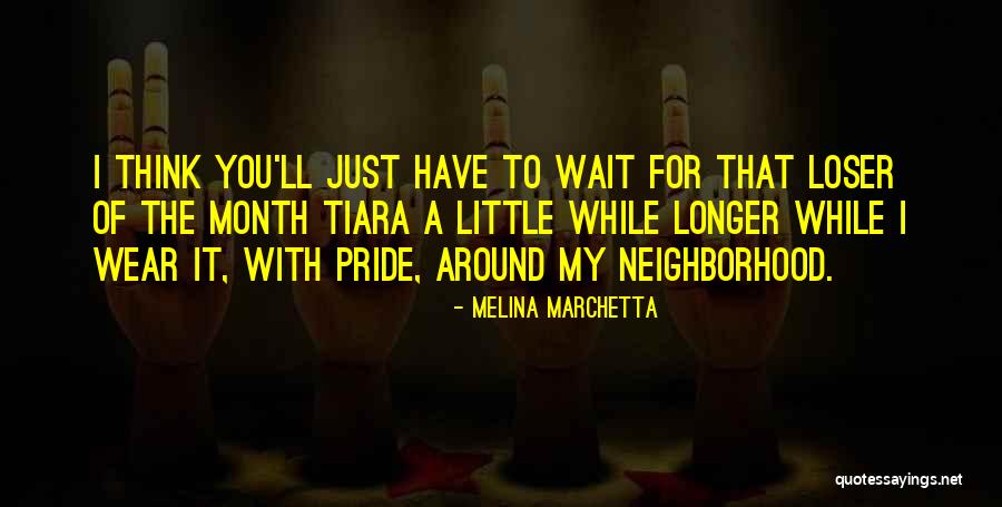 Longer You Wait Quotes By Melina Marchetta