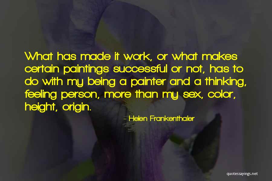 Longerbeam Obituary Quotes By Helen Frankenthaler Longerbeam Obituary Quotes By Helen Frankenthaler