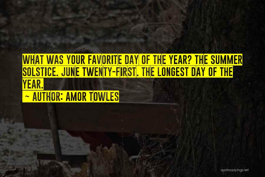 Longest Day Of The Year Quotes By Amor Towles