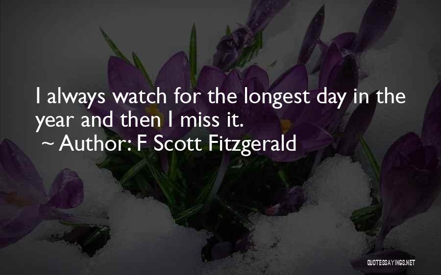 Longest Day Of The Year Quotes By F Scott Fitzgerald