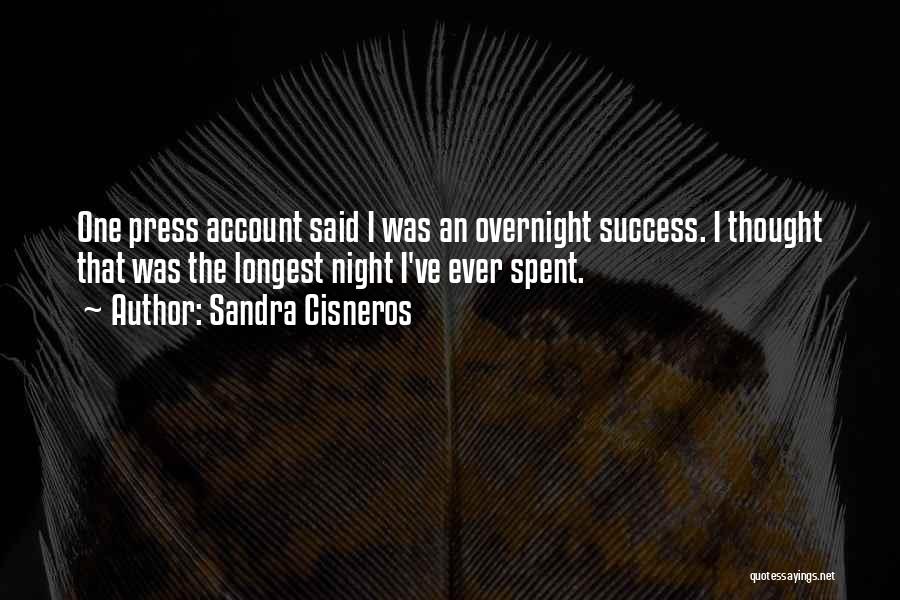 Longest Night Quotes By Sandra Cisneros