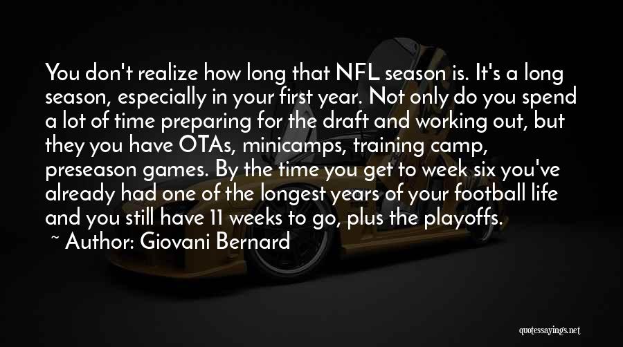 Longest Week Of My Life Quotes By Giovani Bernard