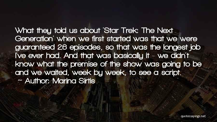 Longest Week Quotes By Marina Sirtis