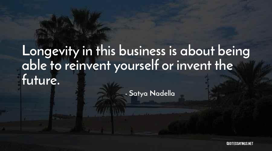Longevity In Business Quotes By Satya Nadella Longevity In Business Quotes By Satya Nadella