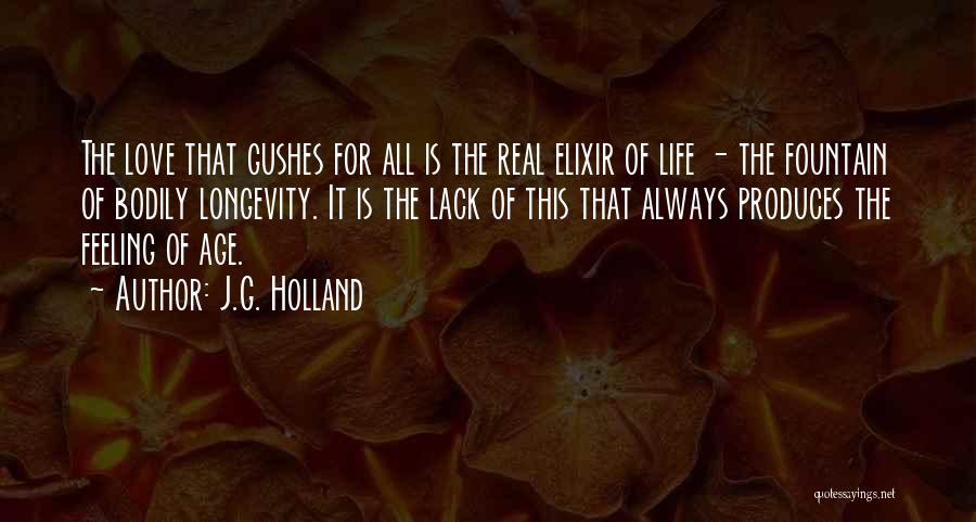 Longevity Of Love Quotes By J.G. Holland