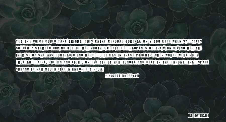 Longgood Quotes By Nicole Brossard Longgood Quotes By Nicole Brossard