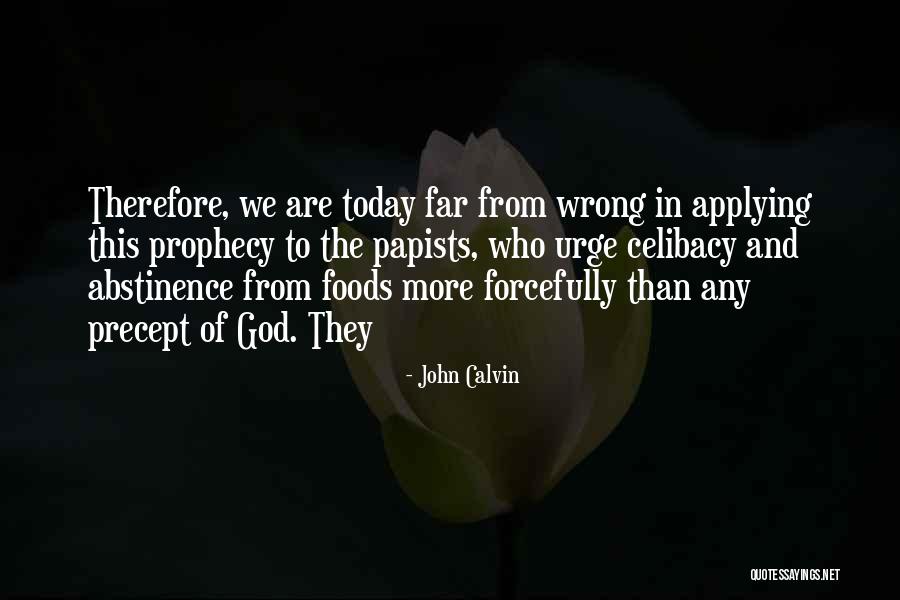 Longhui Quotes By John Calvin Longhui Quotes By John Calvin