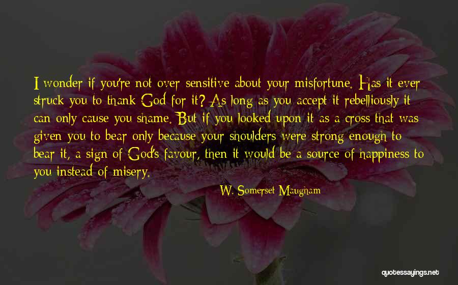 Longing And Appreciation Quotes By W. Somerset Maugham Longing And Appreciation Quotes By W. Somerset Maugham