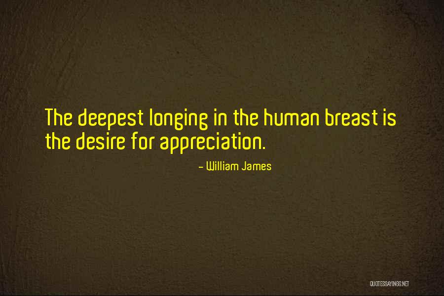 Longing And Appreciation Quotes By William James Longing And Appreciation Quotes By William James
