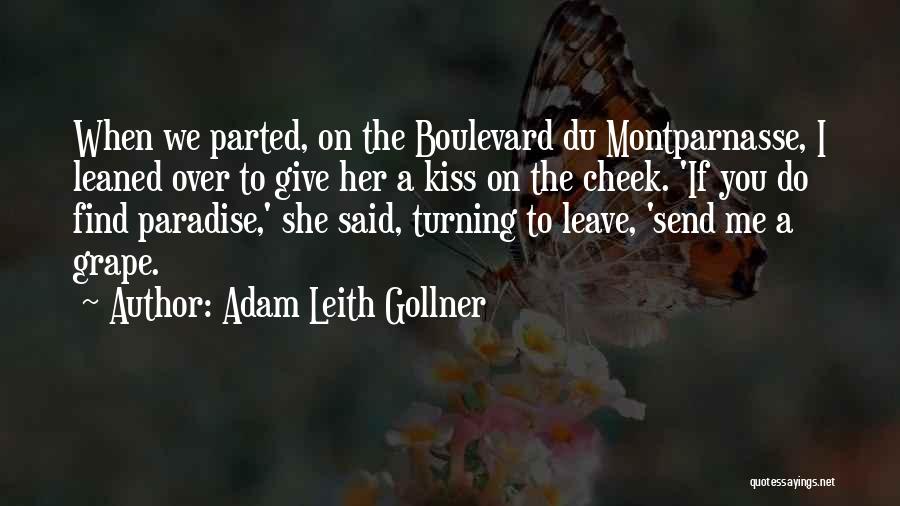 Longing For A Kiss Quotes By Adam Leith Gollner