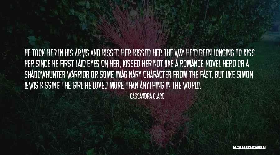 Longing For A Kiss Quotes By Cassandra Clare