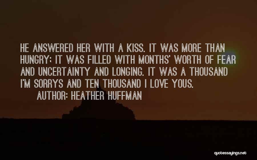 Longing For A Kiss Quotes By Heather Huffman