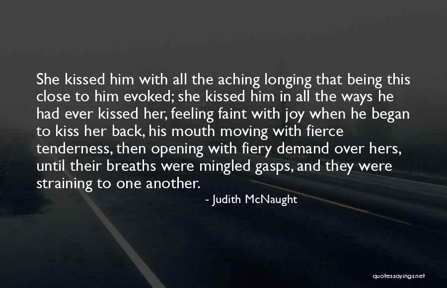 Longing For A Kiss Quotes By Judith McNaught