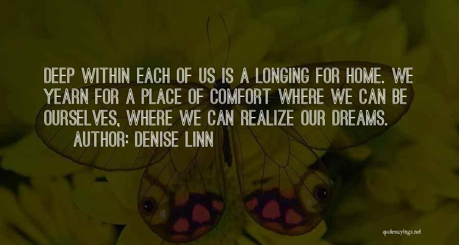 Longing For A Place Quotes By Denise Linn