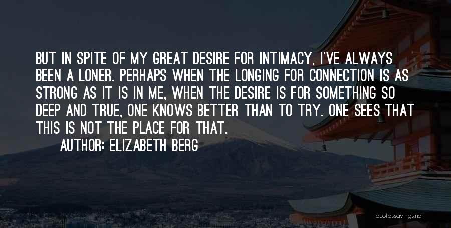 Longing For A Place Quotes By Elizabeth Berg