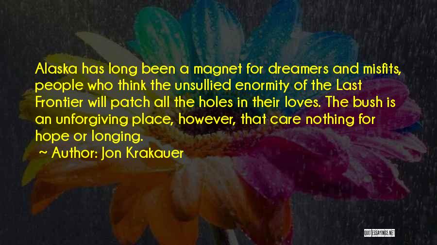Longing For A Place Quotes By Jon Krakauer