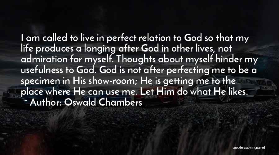 Longing For A Place Quotes By Oswald Chambers