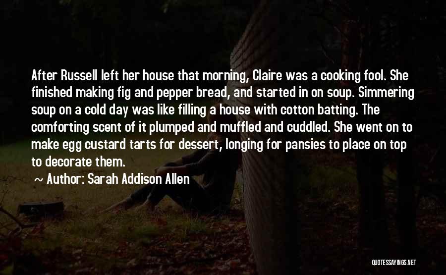 Longing For A Place Quotes By Sarah Addison Allen